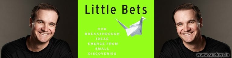 Little Bets: How breakthrough ideas emerge from small discoveries – Book Summary