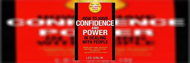 How to Have Confidence and Power in Dealing with People – Book Summary