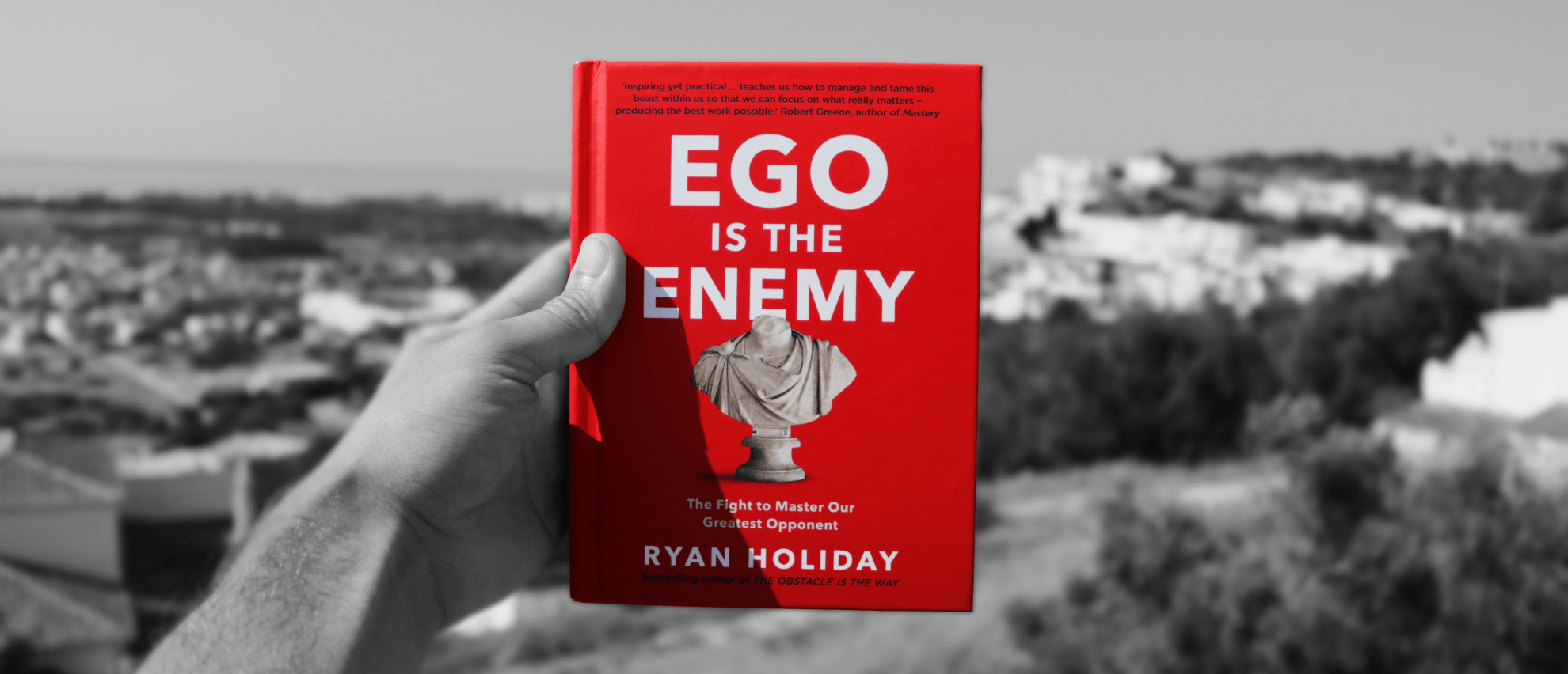 ego is the enemy recap