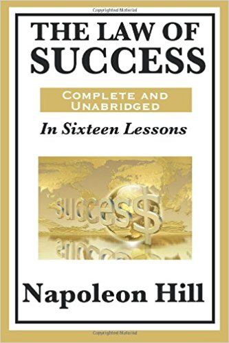 The Law of Success In Sixteen Lessons Summary