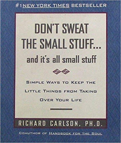 Don't Sweat the Small Stuff book