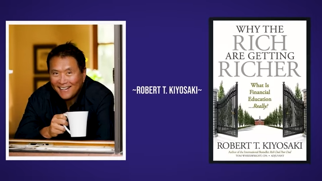 Book Summary “Why The Rich Are Getting Richer” By Robert Kiyosaki